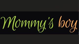 Mommy's Boy