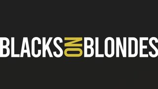 Blacks on BIondes
