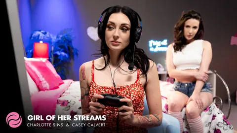 Girl Of Her Streams - Casey Calvert, Charlotte Sins