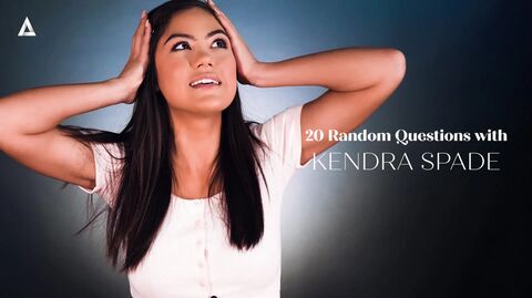 20 Random Questions – Kendra Spade Reveals It All