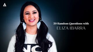 20 Random Questions – Eliza Ibarra Gets Real on Adult Time