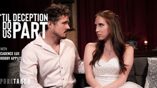 'Til Deception Do Us Part – Stepbrother's Blackmail Fuck (Pure Taboo)