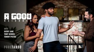 A Good Neighbor – Avery Jane, Tommy Pistol & Tony Genius (Pure Taboo)
