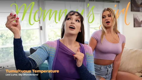 Lexi Luna and Sky Wonderland - Tumultuous Temperature