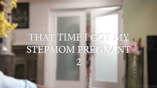 That Time I Got My Stepmom Pregnant #02 - Adira Allure & Leo Malone
