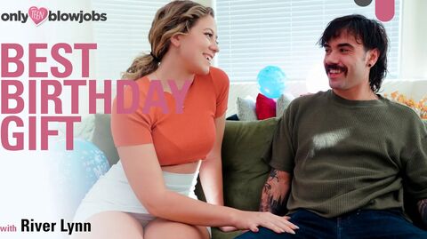 River Lynn  & Nade Nasty - Best Birthday Gift