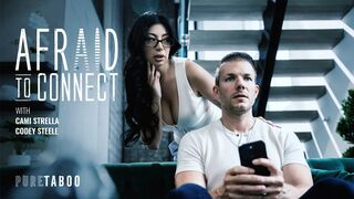 AfrAId To Connect -  Codey Steele & Cami Strella - Pure Taboo